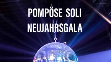 Pompöse Soli Neujahrsgala - 07.01.2023 // 21:00 Uhr